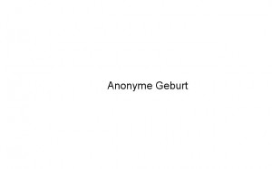 anonymegeburt